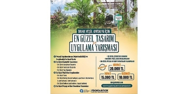 daha-yesil-antalya-icin-en-guzel-tasarim-ve-uygulamalar-yarisacak.jpg