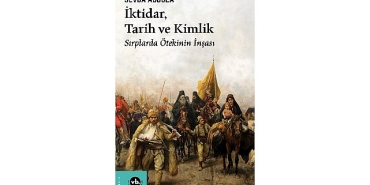 balkan-uluslarinin-kimlik-insa-surecine-dair-benzersiz-bir-calisma-iktidar-tarih-ve-kimlik.jpg