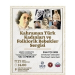 kahraman-turk-kadinlari-ve-folklorik-bebekler-sergisi-golcukte-aciliyor.jpg