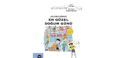 cocuklara-voleybol-sevgisini-asilamayi-amaclayan-serinin-ikinci-kitabi-en-guzel-dogum-gunu-yayimlandi.jpg