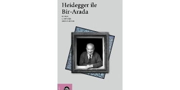 heidegger-calismalarina-kapsamli-bir-katki-heidegger-ile-bir-arada.jpg