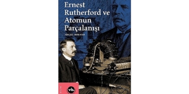 vbky-ernest-rutherford-ve-atomun-parcalanisini-yayimladi.jpg