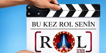Rol Senin, Türkiye’nin Yeni Oyuncularını Keşfetmeye Hazırlanıyor