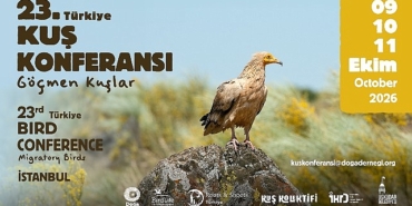 23. Türkiye Kuş Konferansı ‘Göçmen Kuşlar’ Temasıyla İstanbul’da Düzenlendi